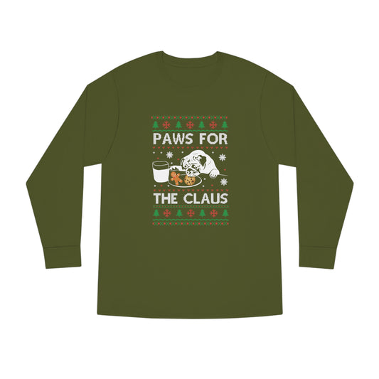 Paws for the Claus Christmas Ugly Sweater Long Sleeve Tee