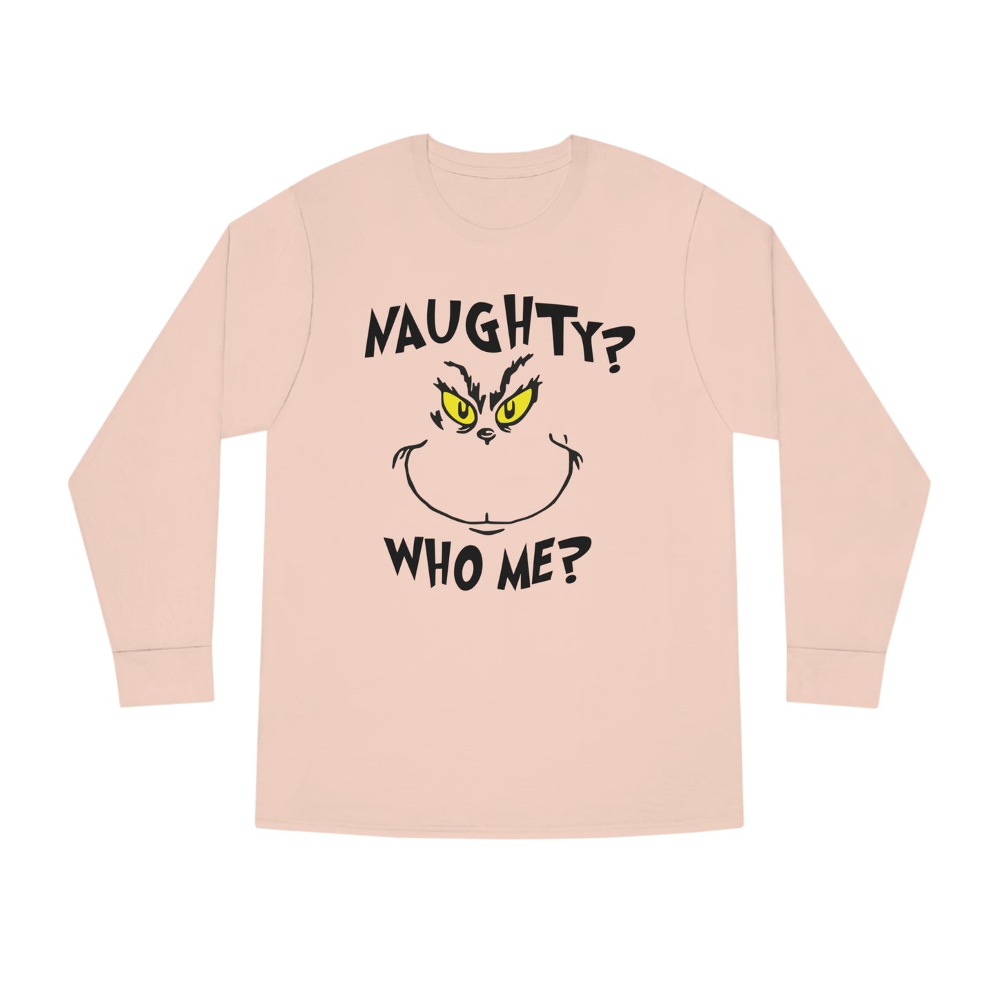 Naughty Who Me? Grinch Christmas Long Sleeve T-Shirt