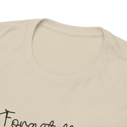 Forget The Dog Beware of Mom Short Sleeve Tshirt