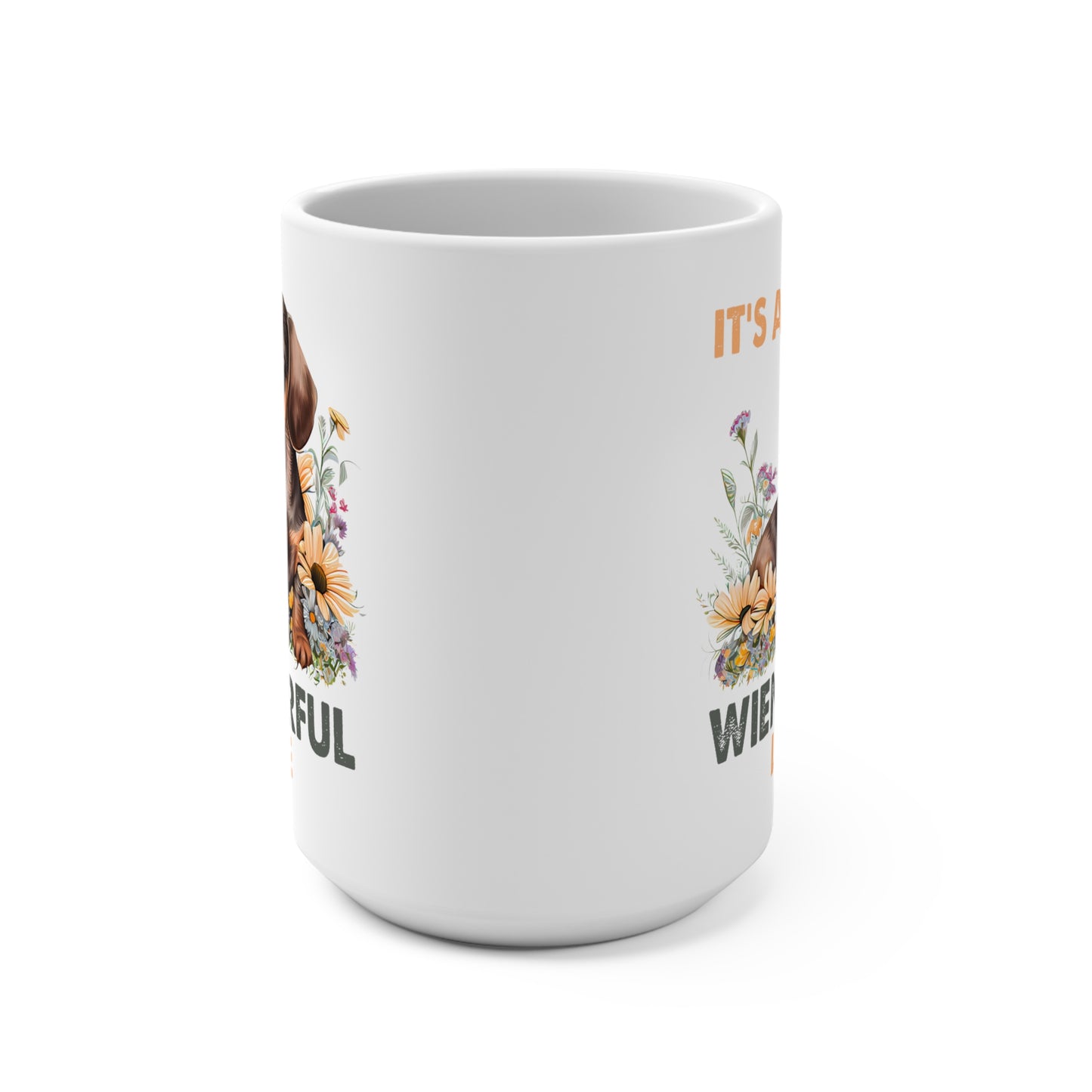 It's A Wienerful Life Dachshund Dog Mug 15oz