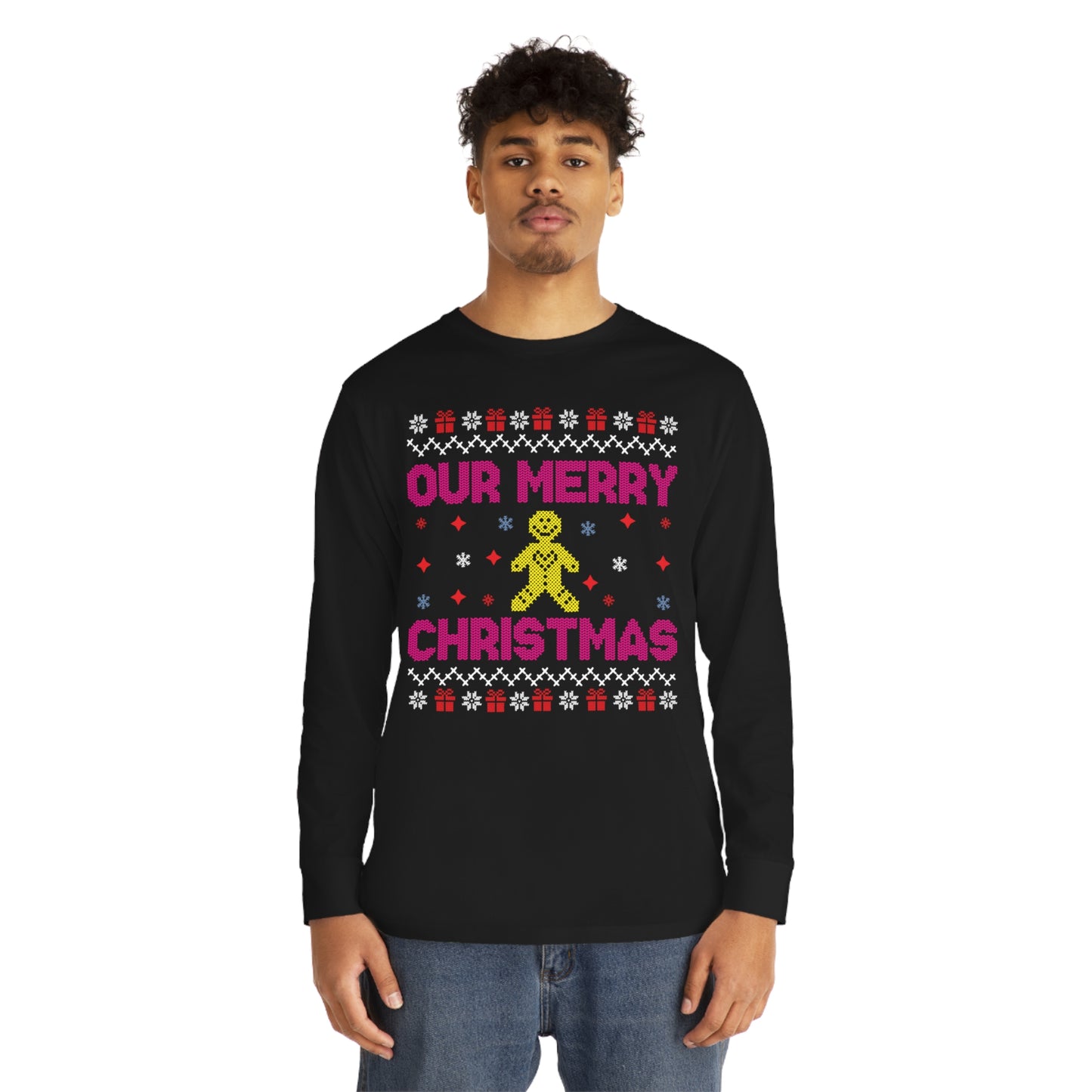 Our Merry Christmas Ugly Sweater Long Sleeve T-shirt