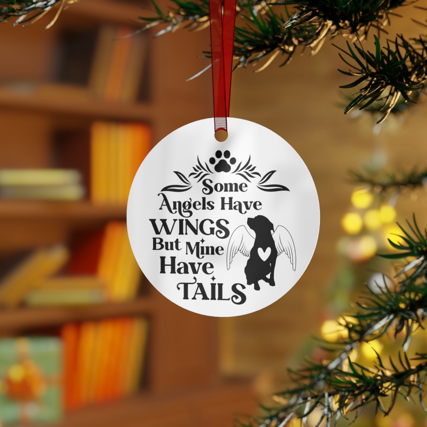 Some Angels Have Wings But Mine Have Tails Dog Memorial Ornament