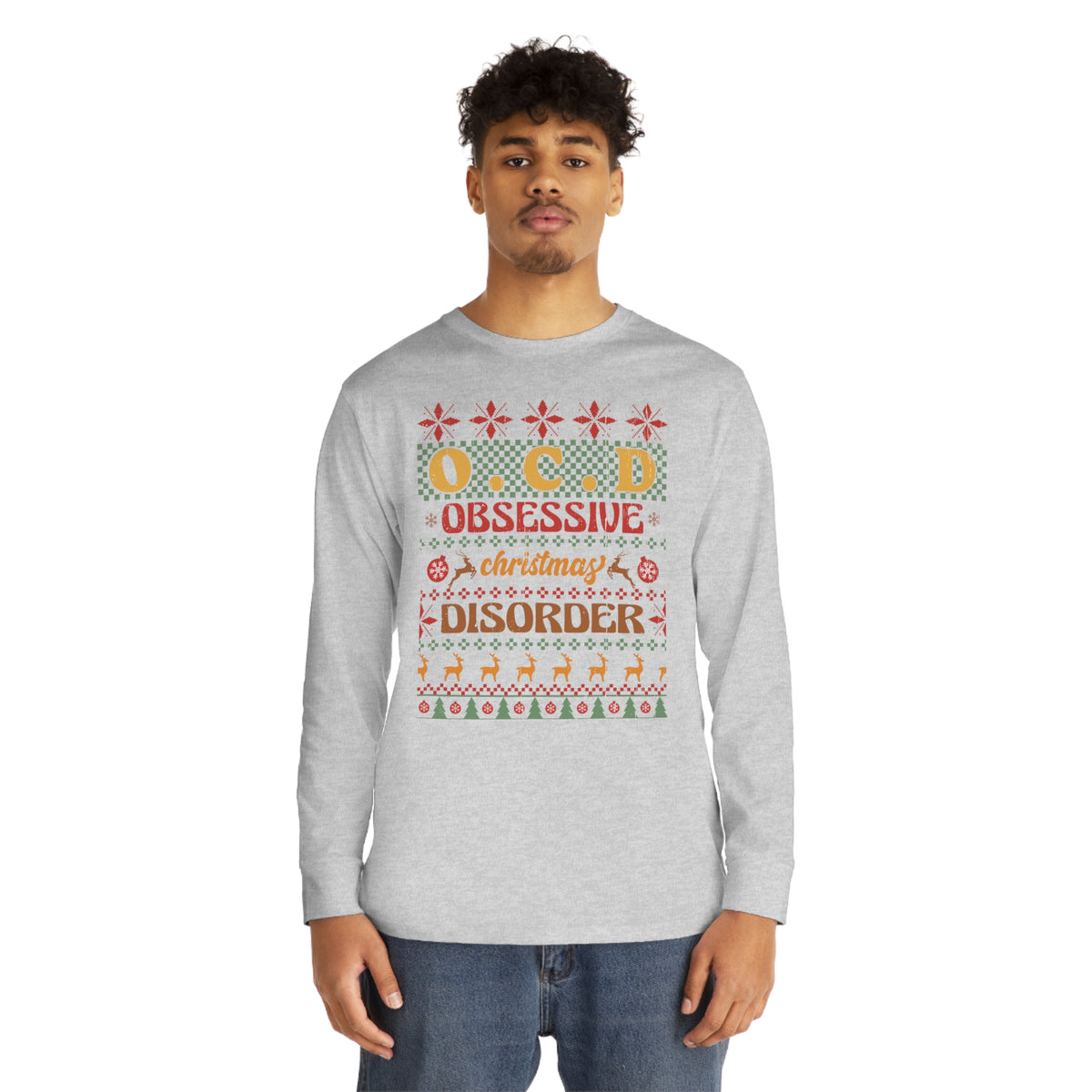 O.C.D. Obsessive Christmas Disorder Ugly Sweater Long Sleeve Tee