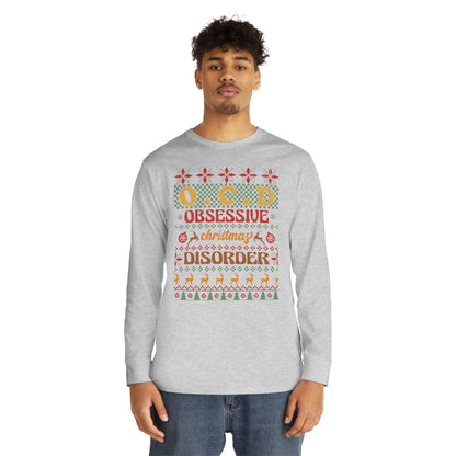 O.C.D. Obsessive Christmas Disorder Ugly Sweater Long Sleeve Tee