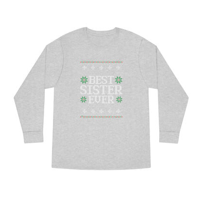 Best Sister Ever Christmas Ugly Sweater Long Sleeve T-shirt