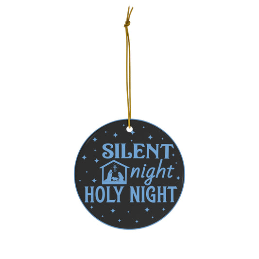 Silent Night Holy Night Christmas Ceramic Ornament