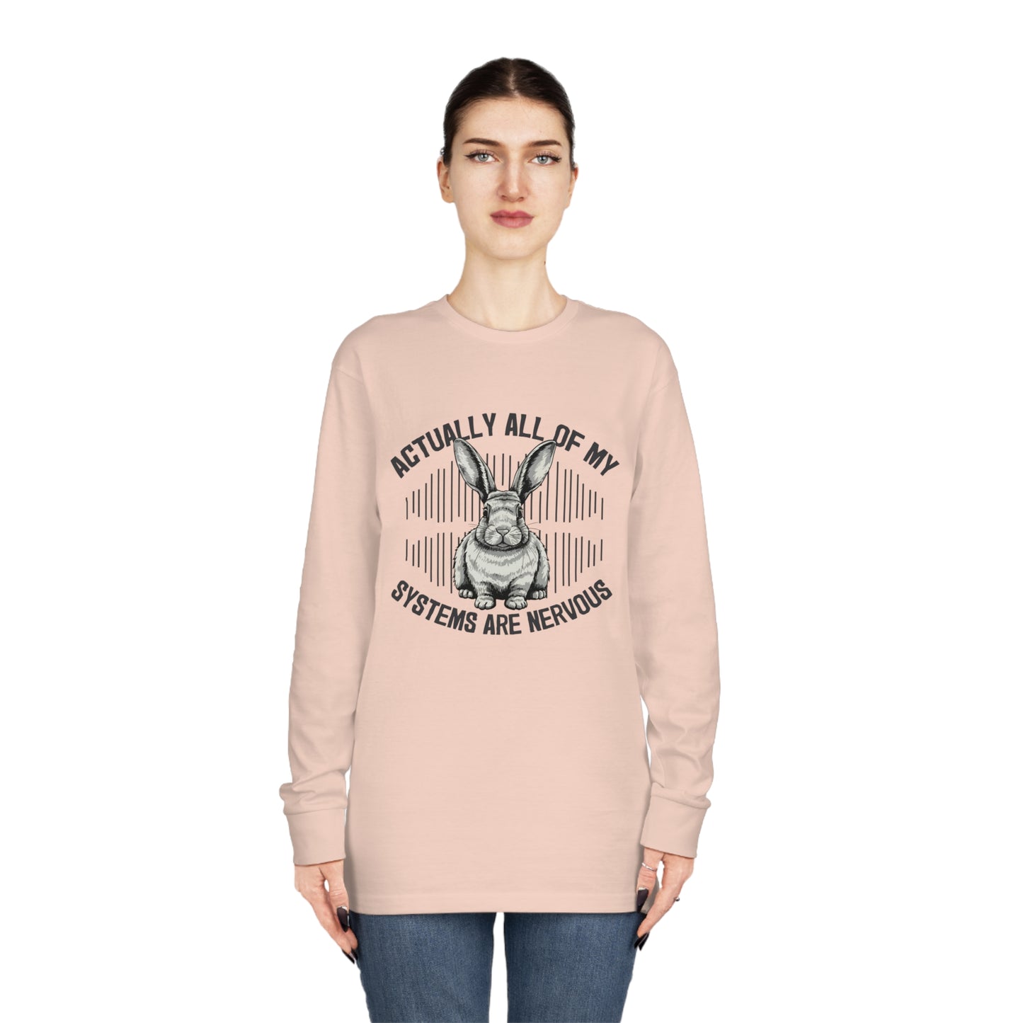 Actually All Of My Systems Are Nervous Rabbit Long Sleeve T-shirt