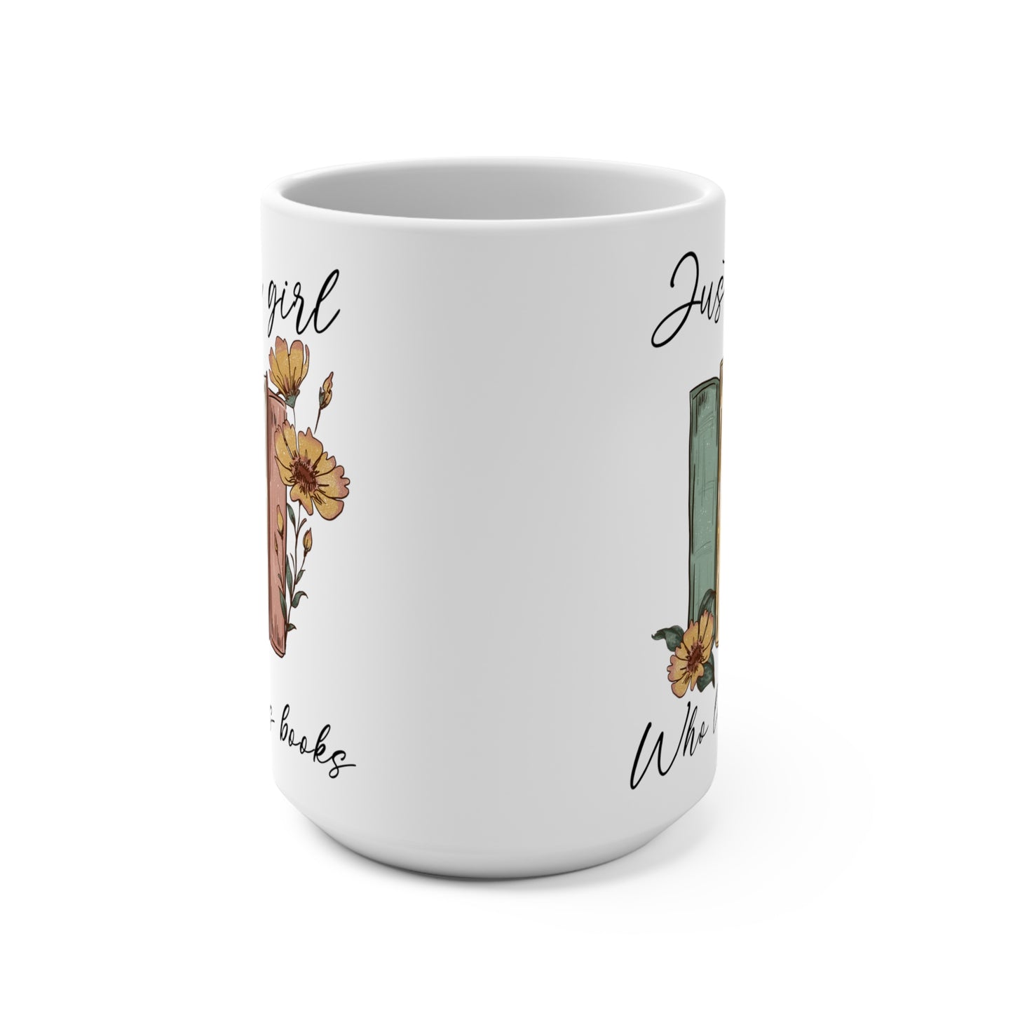 Just A Girl Who Loves Books Mug 15oz