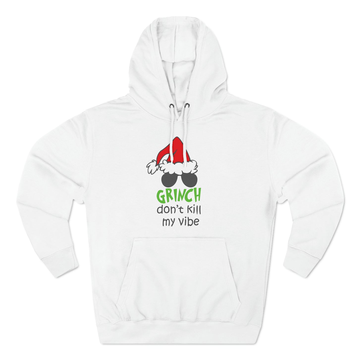 Grinch Don't Kill My Vibe Christmas Pullover Hoodie