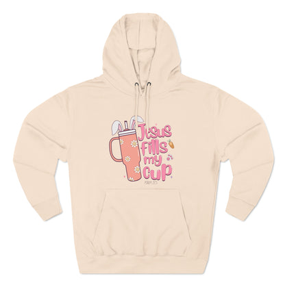 Jesus Fills My Cup Easter Pullover Hoodie