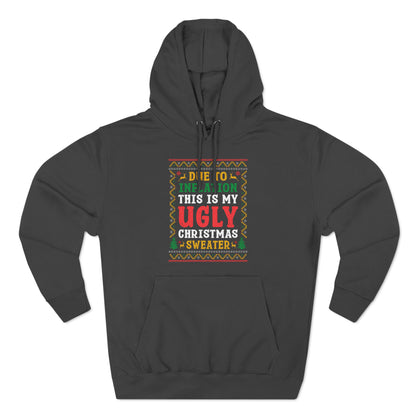Due to Inflation This is My Ugly Christmas Sweater Pullover Hoodie