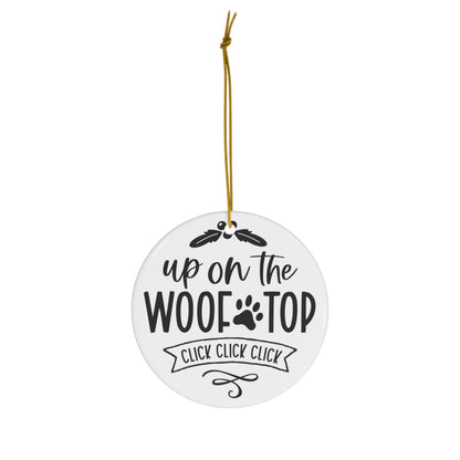 Up on the Woof Top Click Click Click Christmas Ceramic Ornament