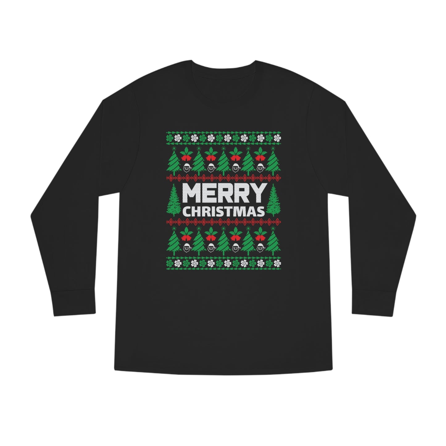 Merry Christmas Ugly Sweater Long Sleeve T-shirt