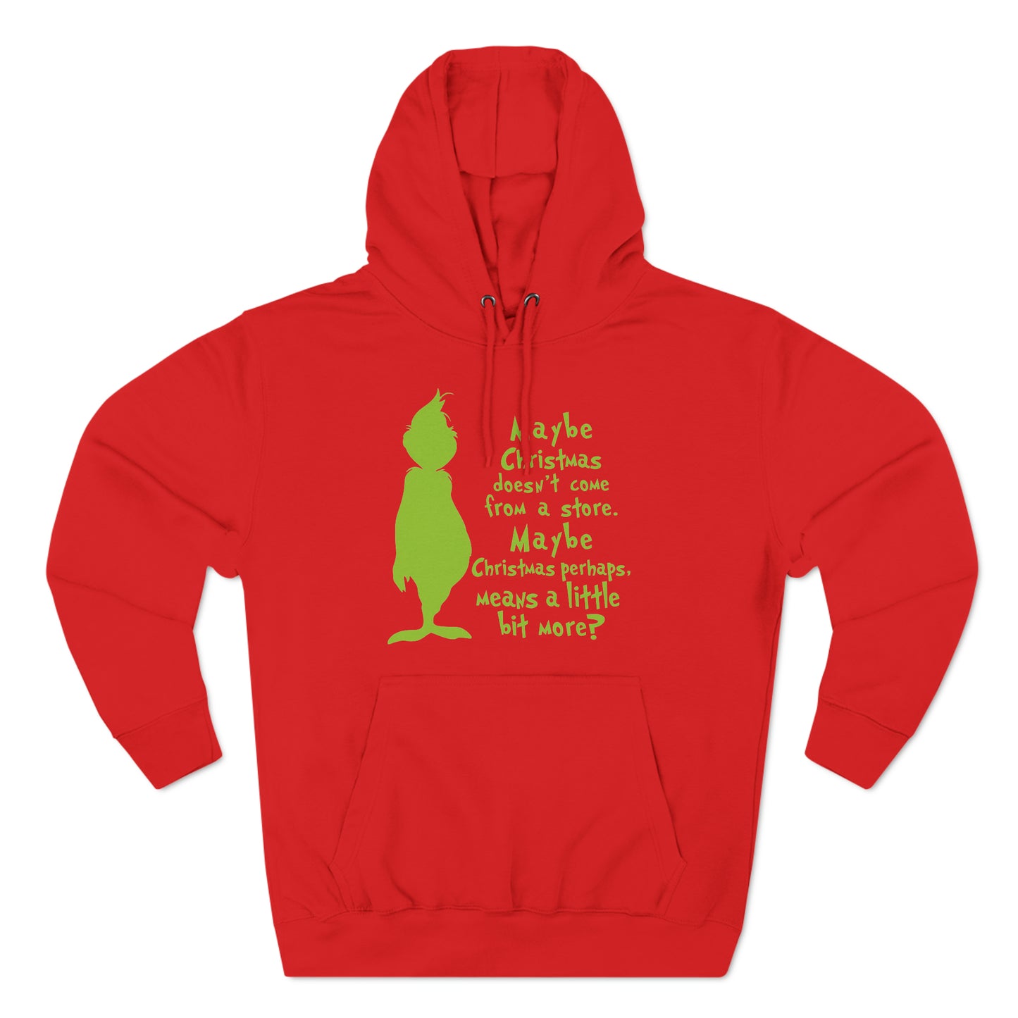 Maybe Christmas Doesn't Come From a Store Grinch Christmas Pullover Hoodie