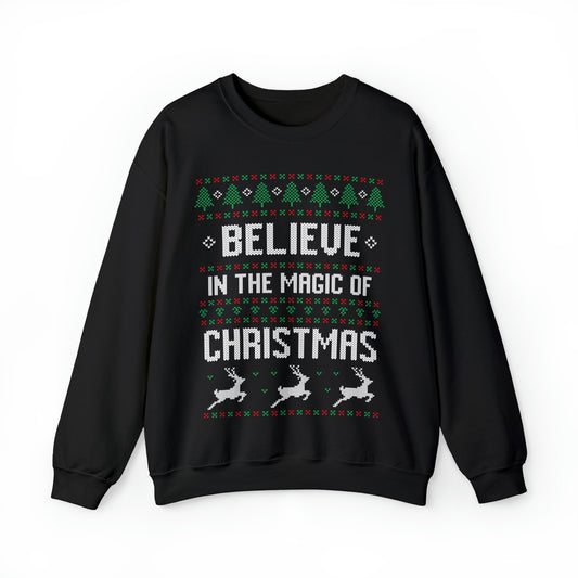 Believe in the Magic of Christmas Ugly Sweater Sweatshirt