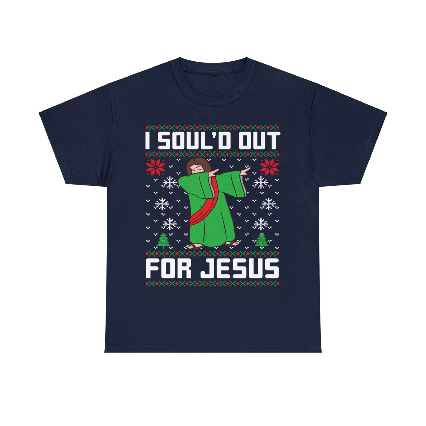 I Soul'd Out For Jesus Christmas Ugly Sweater Short Sleeve Tee