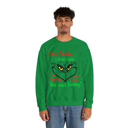 Dear Santa I Don't Care How Long I Am On The Naughty List Grinch Christmas Sweatshirt