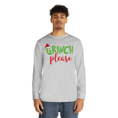 Grinch Please Christmas Long Sleeve T-Shirt