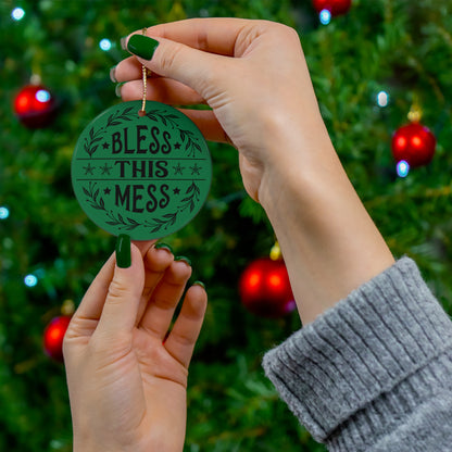 Bless This Mess Christmas Ceramic Ornament