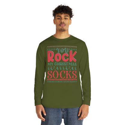 You Rock My Christmas Socks Christmas Ugly Sweater Long Sleeve Tee