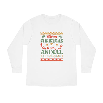 Merry Christmas Ya Filthy Animal Ugly Sweater Long Sleeve Tee