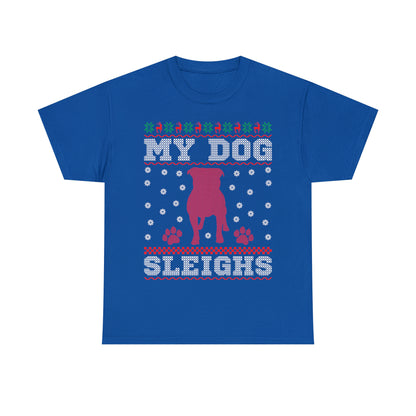 My Dog Sleighs Christmas Ugly Sweater Short Sleeve Tee