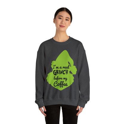 I'm a Real Grinch Before My Coffee Christmas Sweatshirt