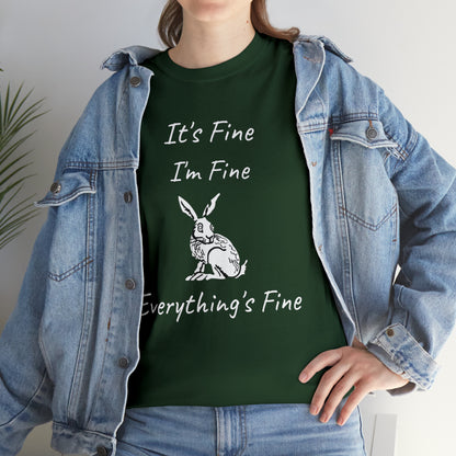 Its Fine Everythings Fine Rabbit Shirt Unisex Heavy Cotton Tee