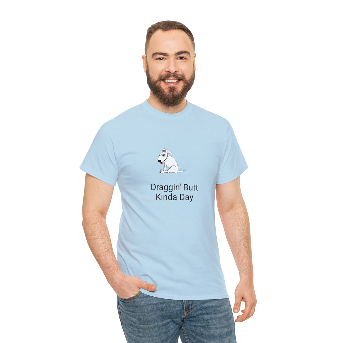 Draggin Butt Kinda Day Unisex Heavy Cotton Tee