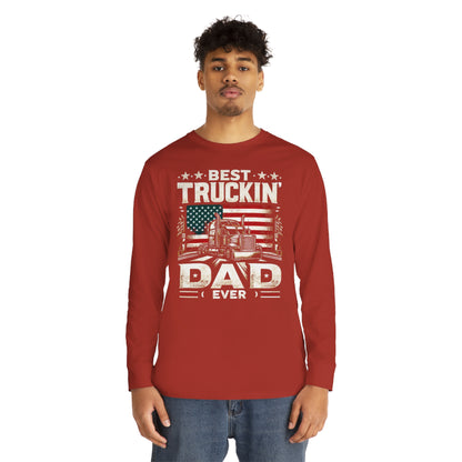 Best Truckin' Dad Ever Long Sleeve T-shirt