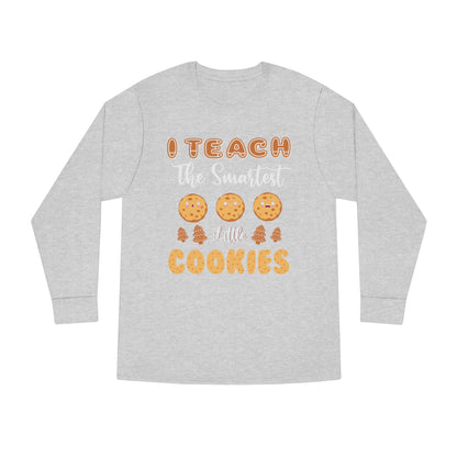 I Teach The Smartest Little Cookies Christmas Long Sleeve Tee