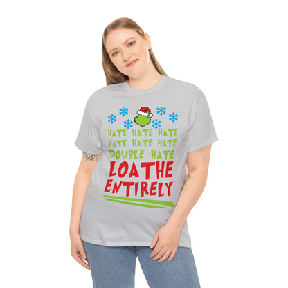 Grinch Hate Hate Hate Loathe Entirely Christmas Short Sleeve Tee