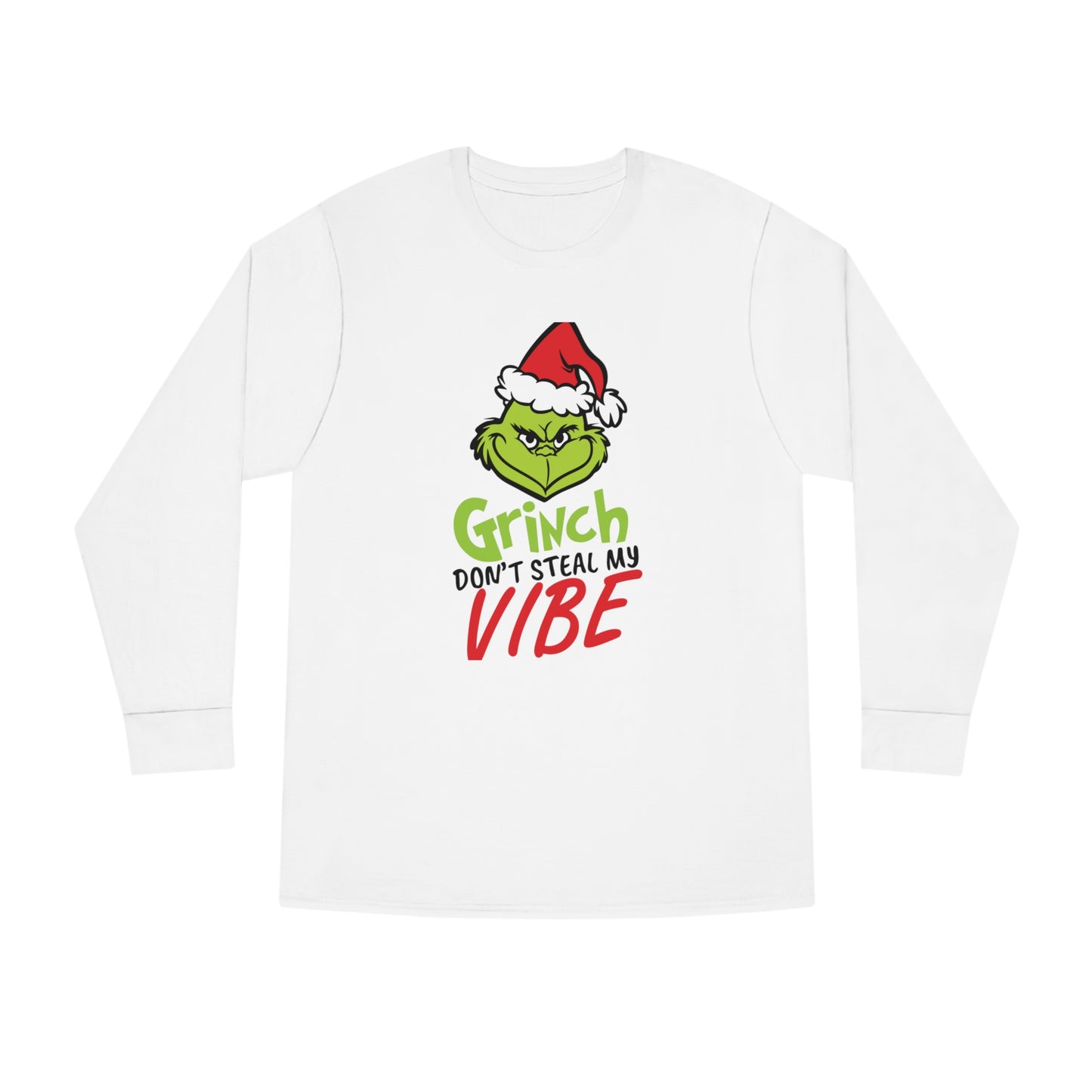 Grinch Don't Kill My Vibe Design 2 Christmas Long Sleeve T-Shirt