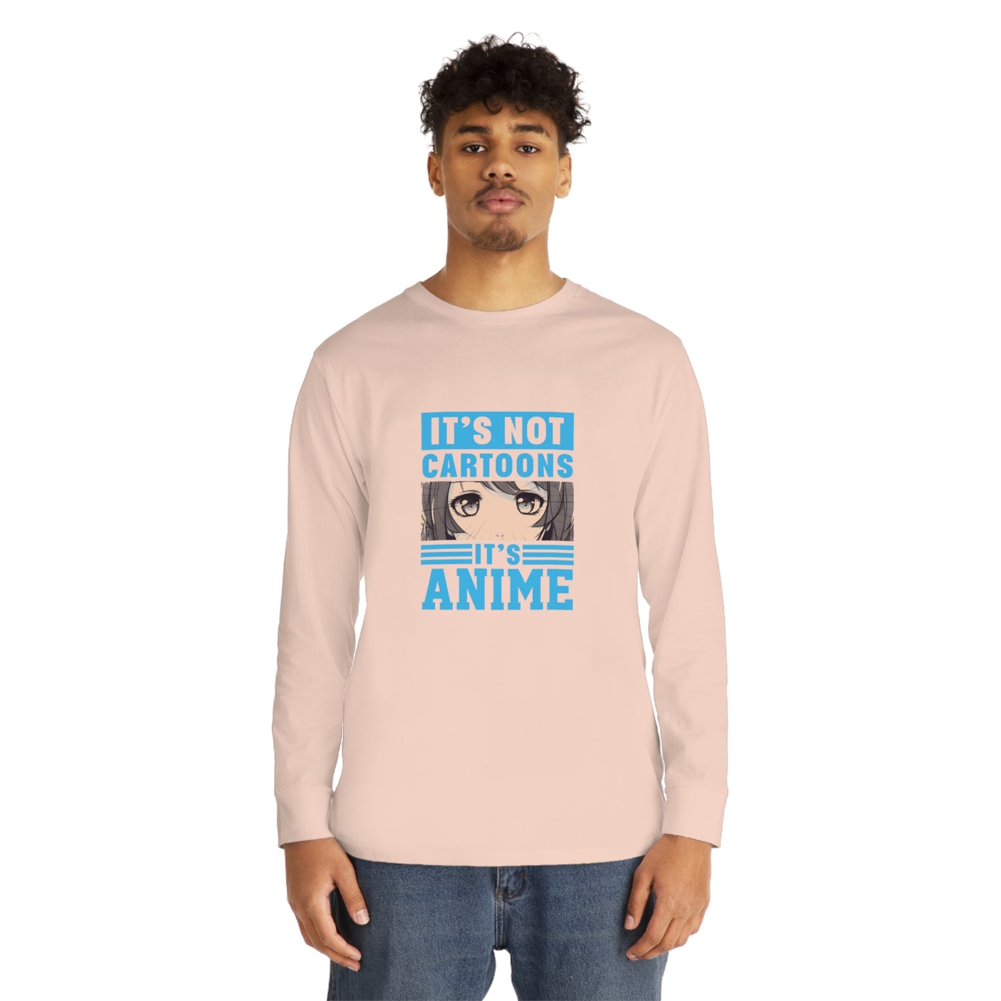 It's Not Cartoons It's Anime Long Sleeve T-shirt