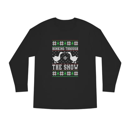 Honking Through The Snow Christmas Ugly Sweater Long Sleeve T-shirt