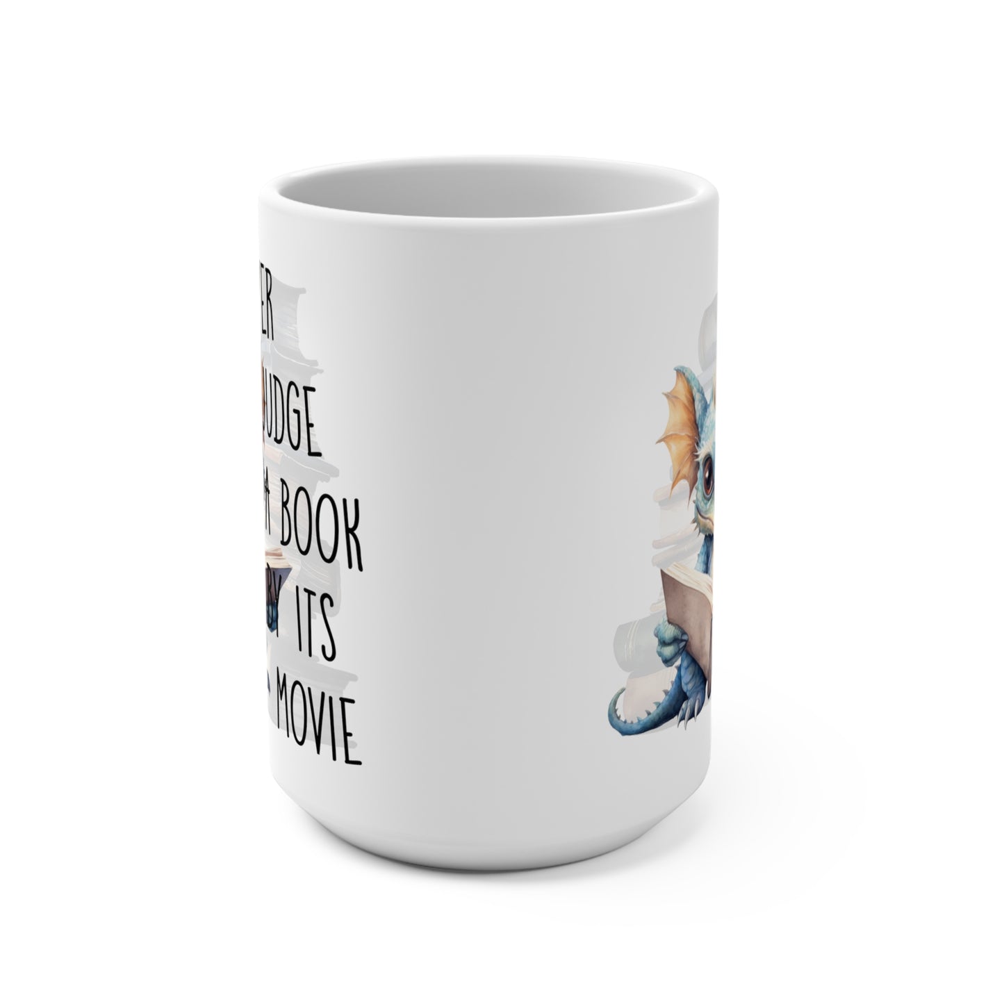 Never Judge a Book By Its Movie Book Dragon Mug 15oz