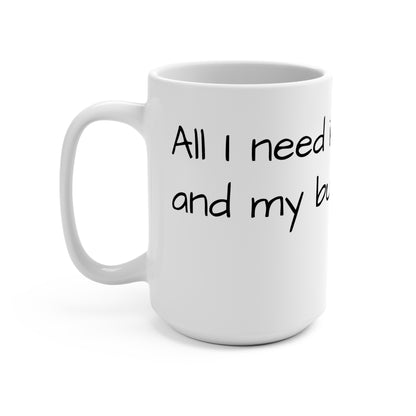 All I need is coffee and my angora bunny Coffee Mug, 15oz