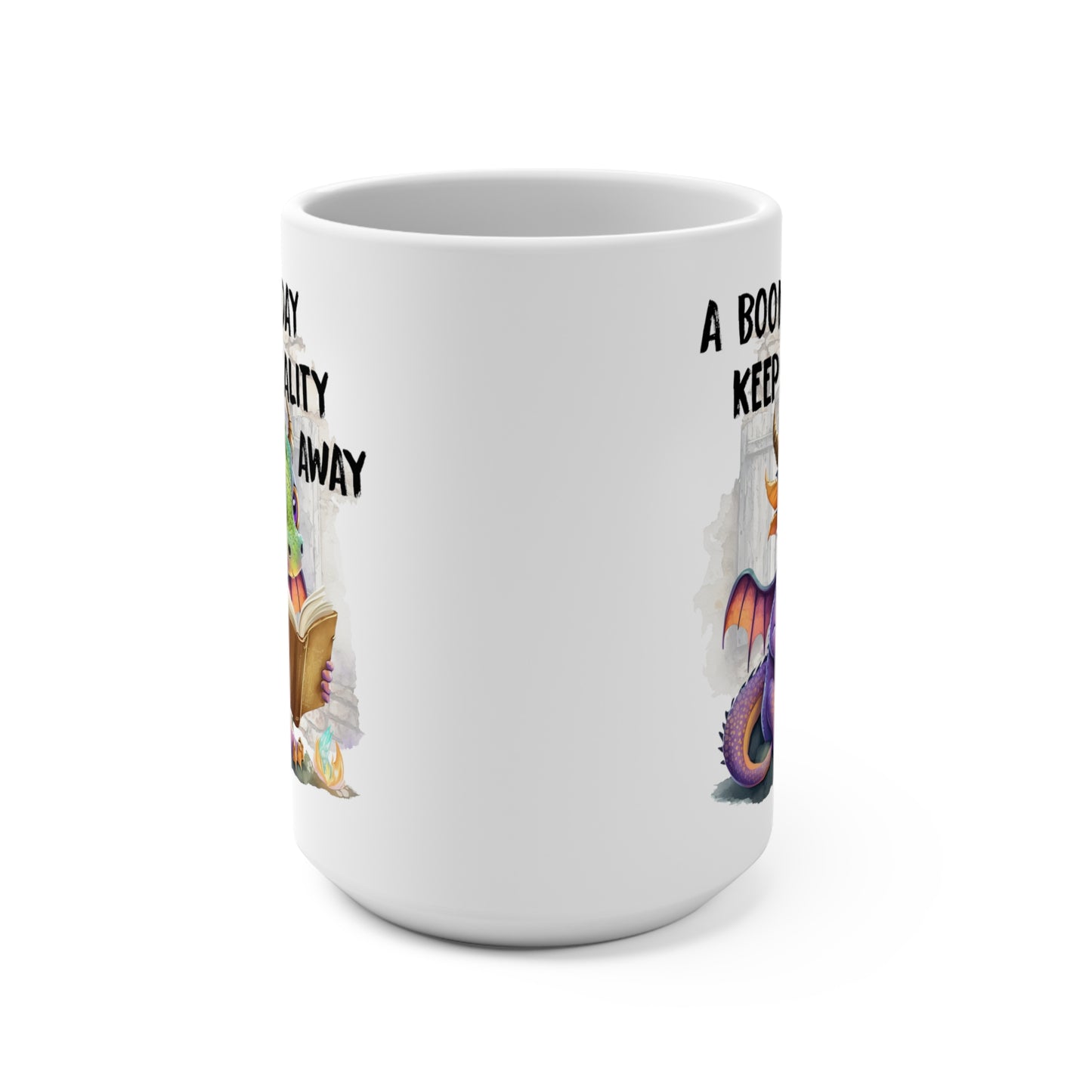 A Book A Day Keeps Reality Away Book Dragon Mug 15oz