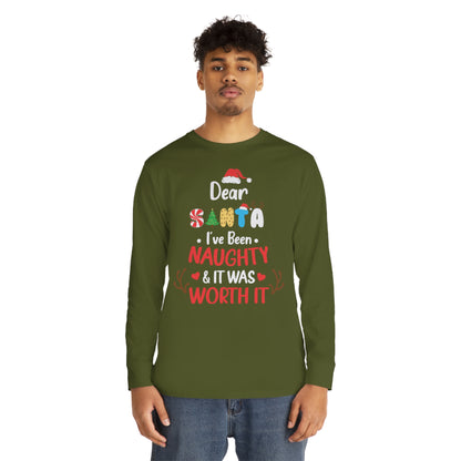 Dear Santa I've Been Naughty & It Was Worth It Christmas Long Sleeve Tee