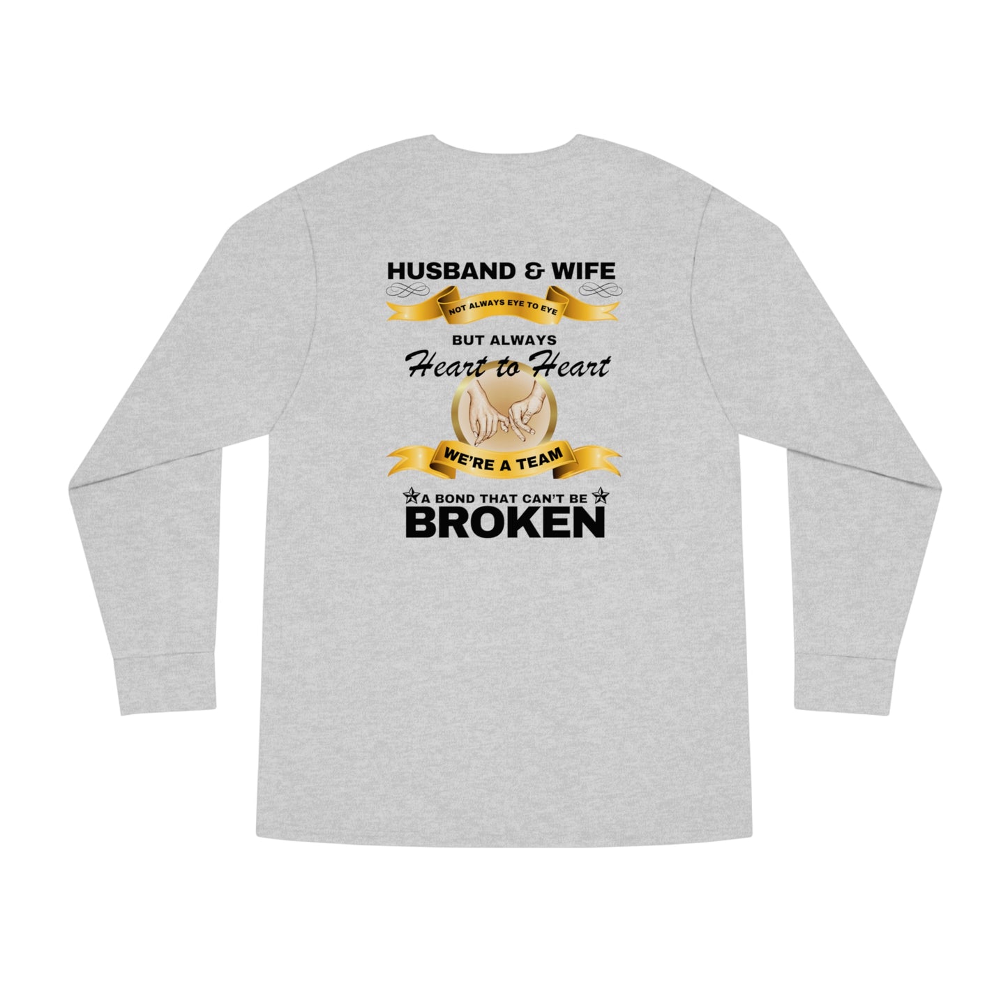 Husband & Wife Not Always Eye to Eye But Always Heart to Heart Long Sleeve Tee