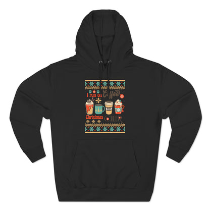 I Run On Coffee And Christmas Cheer Ugly Sweater Pullover Hoodie