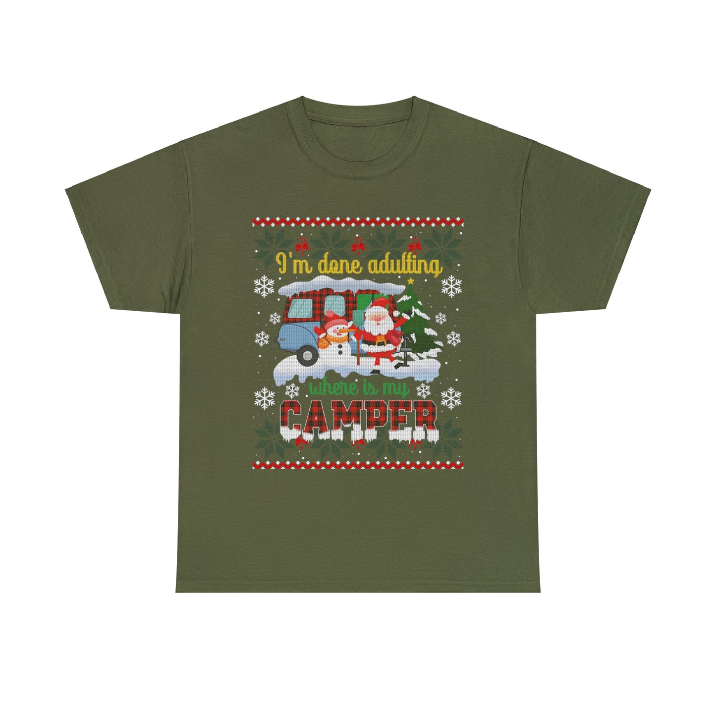 I'm Done Adulting Where is My Camper Christmas Ugly Sweater Short Sleeve Tee