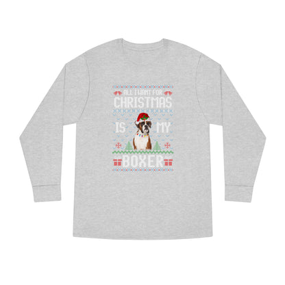 All I Want For Christmas is My Boxer Dog Ugly Sweater Long Sleeve T-shirt