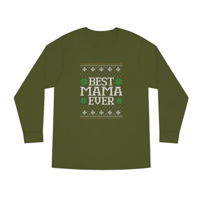 Best Mama Ever Ugly Christmas Sweater Long Sleeve T-shirt