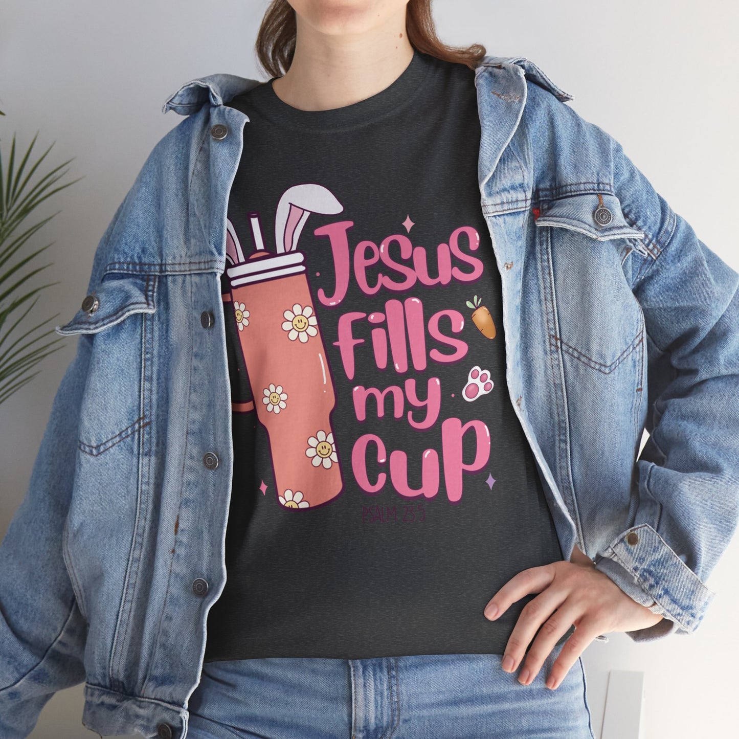 Jesus Fills My Cup Easter Short Sleeve Tee