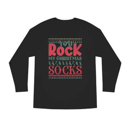 You Rock My Christmas Socks Christmas Ugly Sweater Long Sleeve Tee