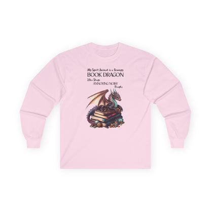 My Spirit Animal is a Grumpy Book Dragon Long Sleeve T-Shirt