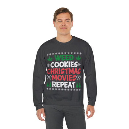 Weed Cookies Christmas Movies Repeat Christmas Ugly Sweater Sweatshirt