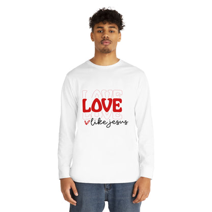 Love Like Jesus Valentine Long Sleeve T-shirt