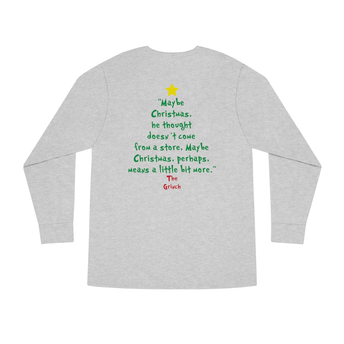 Grinch Maybe Christmas Tree Christmas Long Sleeve T-Shirt